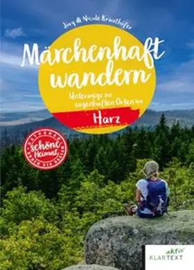 Krauthöfer | Märchenhaft wandern im Harz | Buch | 978-3-8375-2674-5 | www.sack.de