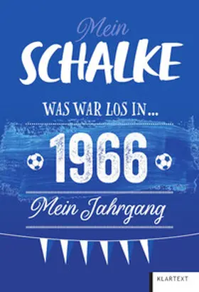 Homann |  Mein Schalke 1966 | Buch |  Sack Fachmedien