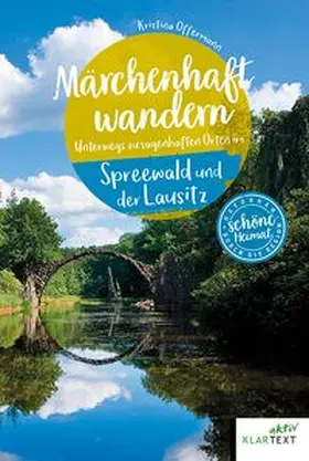 Offermann |  Märchenhaft wandern Spreewald und Lausitz | Buch |  Sack Fachmedien