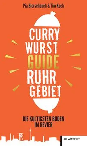 Bierschbach / Koch |  Currywurst-Guide Ruhrgebiet | Buch |  Sack Fachmedien