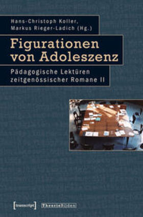 Koller / Rieger-Ladich |  Figurationen von Adoleszenz | Buch |  Sack Fachmedien