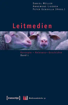 Müller / Ligensa / Gendolla | Leitmedien | Buch | 978-3-8376-1028-4 | www.sack.de
