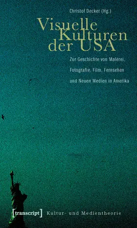 Decker |  Visuelle Kulturen der USA | Buch |  Sack Fachmedien