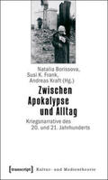 Borisova / Frank / Kraft |  Zwischen Apokalypse und Alltag | Buch |  Sack Fachmedien