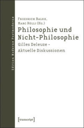 Balke / Rölli | Philosophie und Nicht-Philosophie | Buch | 978-3-8376-1085-7 | sack.de