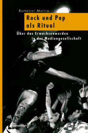 Mattig |  Rock und Pop als Ritual | Buch |  Sack Fachmedien