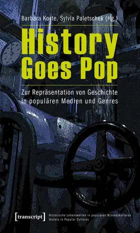 Korte / Paletschek |  History Goes Pop | Buch |  Sack Fachmedien