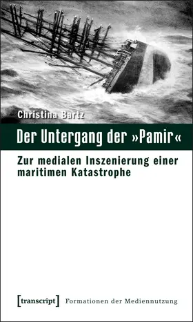 Bartz |  Der Untergang der 'Pamir' | Buch |  Sack Fachmedien