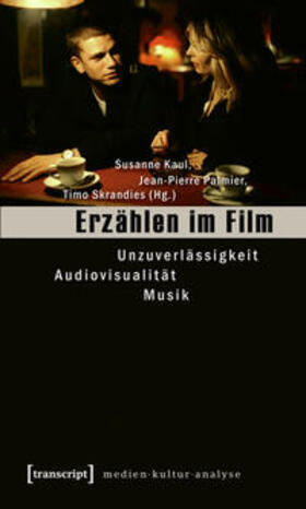 Kaul / Palmier / Skrandies | Erzählen im Film | Buch | 978-3-8376-1134-2 | sack.de