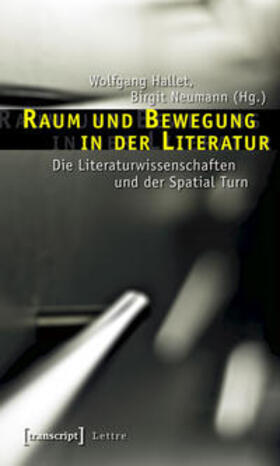 Hallet / Neumann |  Raum und Bewegung in der Literatur | Buch |  Sack Fachmedien