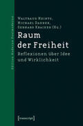 Meints / Meints-Stender / Daxner |  Raum der Freiheit | Buch |  Sack Fachmedien
