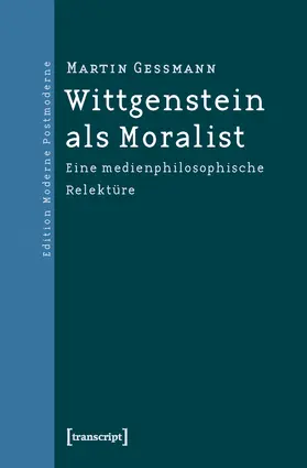 Gessmann |  Wittgenstein als Moralist | Buch |  Sack Fachmedien