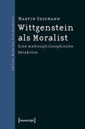 Gessmann |  Wittgenstein als Moralist | Buch |  Sack Fachmedien