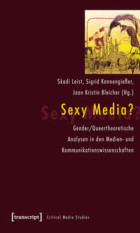 Loist / Kannengießer / Bleicher |  Sexy Media? | Buch |  Sack Fachmedien