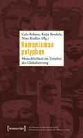 Rebane / Bendels / Riedler |  Humanismus polyphon | Buch |  Sack Fachmedien