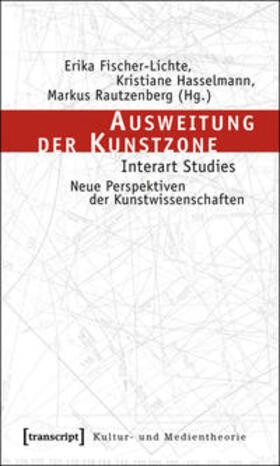 Fischer-Lichte / Hasselmann / Rautzenberg | Ausweitung der Kunstzone | Buch | 978-3-8376-1186-1 | sack.de