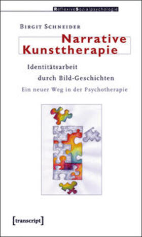 Schneider |  Schneider, B: Narrative Kunsttherapie | Buch |  Sack Fachmedien