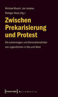 Austermann / Busch / Balck |  Zwischen Prekarisierung und Protest | Buch |  Sack Fachmedien