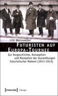 Weissweiler |  Futuristen auf Europa-Tournee | Buch |  Sack Fachmedien