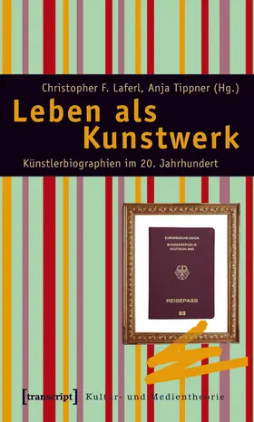 Laferl / Tippner |  Leben als Kunstwerk | Buch |  Sack Fachmedien