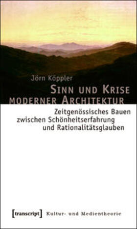 Köppler |  Sinn und Krise moderner Architektur | Buch |  Sack Fachmedien