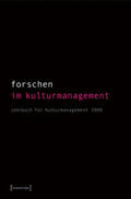 Bekmeier-Feuerhahn / Höhne / Keller |  Forschen im Kulturmanagement | Buch |  Sack Fachmedien