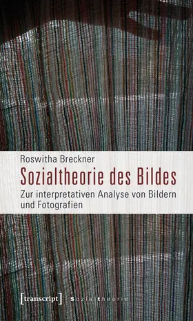 Breckner |  Sozialtheorie des Bildes | Buch |  Sack Fachmedien