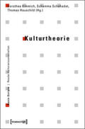 Kimmich / Schahadat / Hauschild |  Kulturtheorie | Buch |  Sack Fachmedien