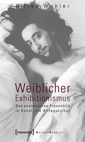 Wohler |  Weiblicher Exhibitionismus | Buch |  Sack Fachmedien