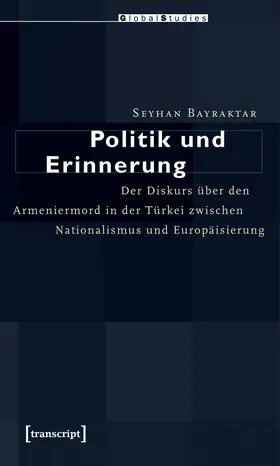 Bayraktar |  Politik und Erinnerung | Buch |  Sack Fachmedien