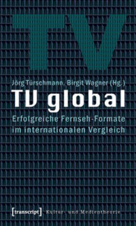 Türschmann / Wagner |  TV global | Buch |  Sack Fachmedien