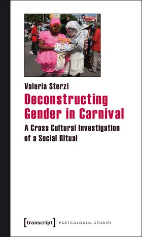 Sterzi |  Deconstructing Gender in Carnival | Buch |  Sack Fachmedien