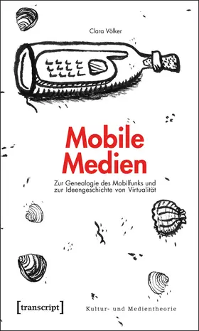 Völker | Mobile Medien | Buch | 978-3-8376-1372-8 | www.sack.de