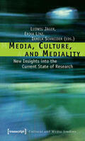 Jäger / Linz / Schneider |  Media, Culture, and Mediality | Buch |  Sack Fachmedien
