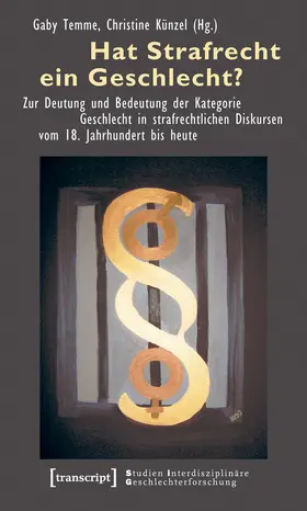 Temme / Künzel |  Hat Strafrecht ein Geschlecht? | Buch |  Sack Fachmedien