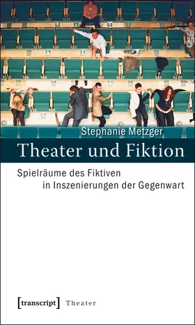 Metzger |  Theater und Fiktion | Buch |  Sack Fachmedien