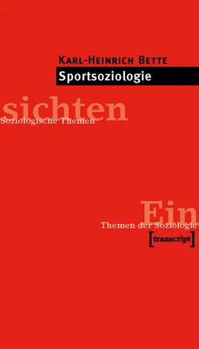 Bette |  Sportsoziologie | Buch |  Sack Fachmedien