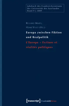 Marti / Vogt |  Europa zwischen Fiktion und Realpolitik/L'Europe - fictions et réalités politiques | Buch |  Sack Fachmedien