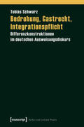 Schwarz |  Bedrohung, Gastrecht, Integrationspflicht | Buch |  Sack Fachmedien