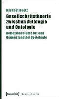 Beetz |  Gesellschaftstheorie zwischen Autologie und Ontologie | Buch |  Sack Fachmedien