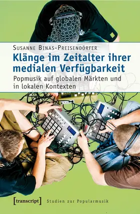 Binas-Preisendörfer |  Klänge im Zeitalter ihrer medialen Verfügbarkeit | Buch |  Sack Fachmedien