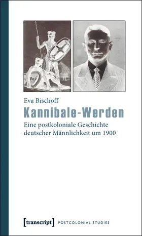 Bischoff |  Kannibale-Werden | Buch |  Sack Fachmedien