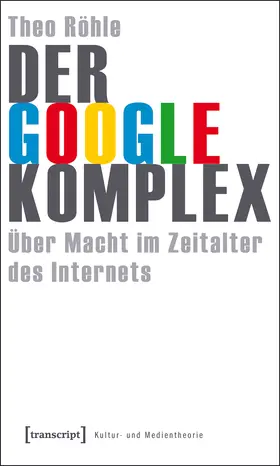 Röhle |  Der Google-Komplex | Buch |  Sack Fachmedien
