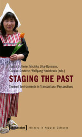 Schlehe / Uike-Bormann / Oesterle | Staging the Past | Buch | 978-3-8376-1481-7 | sack.de