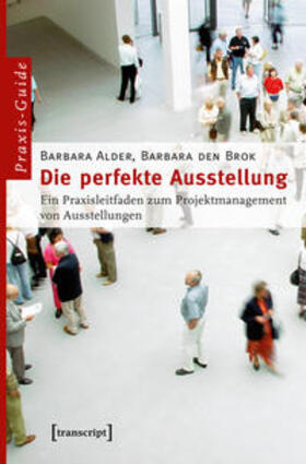 Alder / den Brok |  Die perfekte Ausstellung | Buch |  Sack Fachmedien