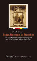 Tschirner |  Museum, Photographie und Reproduktion | Buch |  Sack Fachmedien