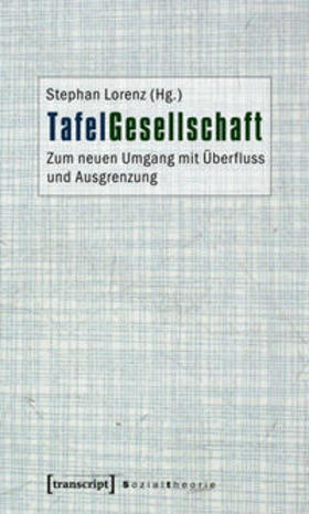 Lorenz | TafelGesellschaft | Buch | 978-3-8376-1504-3 | sack.de
