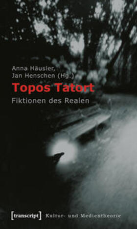 Häusler / Henschen | Topos Tatort | Buch | 978-3-8376-1510-4 | sack.de