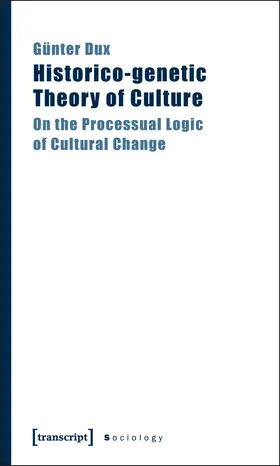 Dux | Historico-genetic Theory of Culture | Buch | 978-3-8376-1513-5 | www.sack.de
