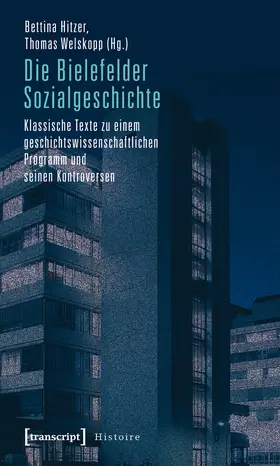Hitzer / Welskopp |  Die Bielefelder Sozialgeschichte | Buch |  Sack Fachmedien